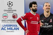 Big Match Liga Champions..!! Liverpool Vs AC Milan..!! Pertarungan “Dua Raksasa” Sepakbola..!! Malam Ini Jam 02.00 WIB..!!