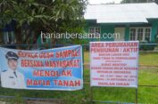 Desa Sampali Terancam “Banjir Darah”..!! Rumah Warga Dipasangi Spanduk, Kantor Kebun Dipagari..!!