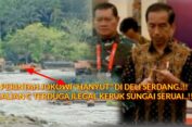 Perintah Jokowi “Hanyut” Di Deliserdang,Galian C Terduga ILegal Keruk Sungai Seruai..!!