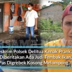 RESKRIM POLSEK DELI TUA KENA PRANK..!! DIINFOKAN ADA JUDI TEMBAK IKAN, PAS DIGEREBEK KOSONG..!!