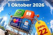 Tokk..!! Pemungutan PPH Pasal 22 Melalui Marketplace Mulai 1 Oktober 2026..!!