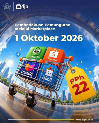 Tokk..!! Pemungutan PPH Pasal 22 Melalui Marketplace Mulai 1 Oktober 2026..!!